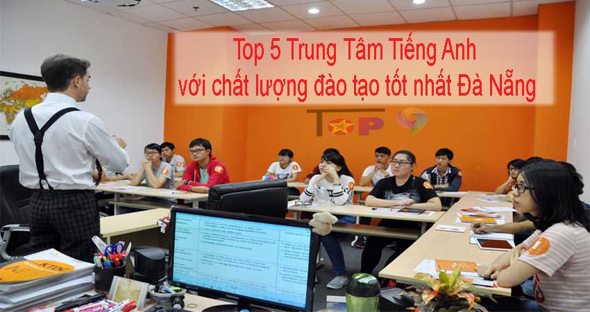 top-5-trung-tam-tieng-anh-voi-chat-luong-dao-tao-tot-nhat-da-nang