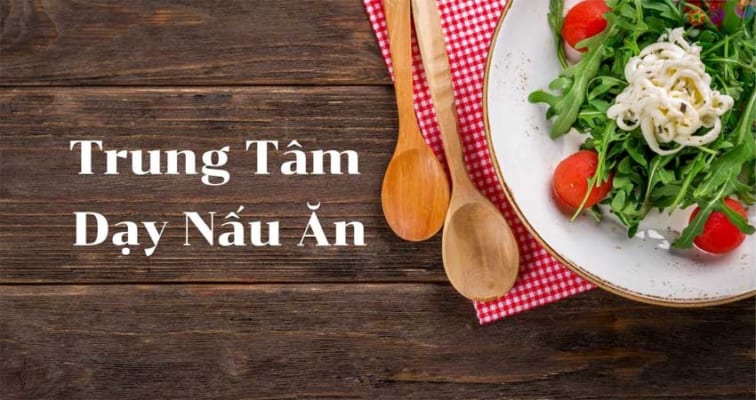 top-5-trung-tam-day-nau-an-uy-tin-va-chat-luong-nhat-o-ha-noi