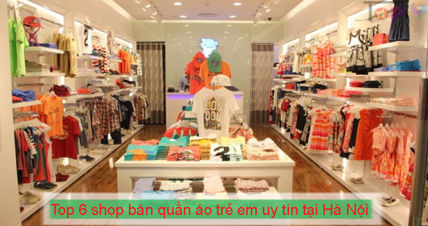 top-6-shop-ban-quan-ao-tre-em-uy-tin-tai-ha-noi