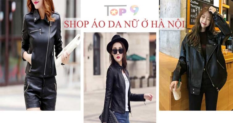 top-9-shop-ao-khoac-da-nu-dep-va-chat-luong-nhat-ha-noi